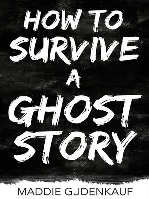 cover image of How to Survive a Ghost Story